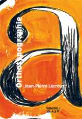 Orthotypographie, par Jean-Pierre Lacroux