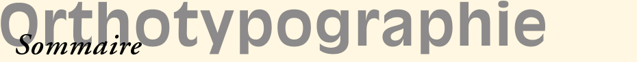 Rgles typographiques : Orthotypographie, par Jean-Pierre Lacroux